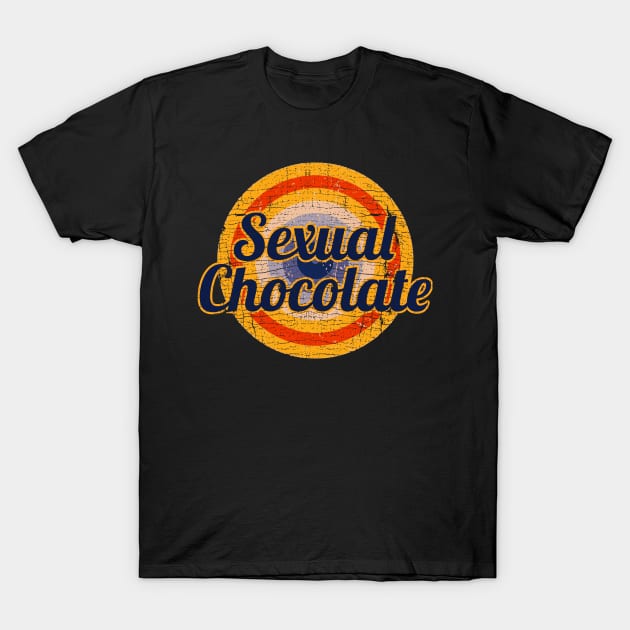 sexual chocolate T-Shirt by gulymaiden